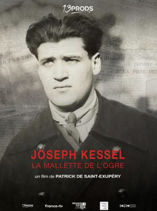 Joseph Kessel, la mallette de l'ogre