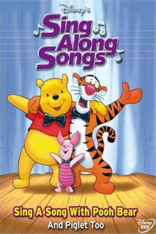 Poster Disney's Sing-Along Songs: Sing a Song With Pooh Bear and Piglet Too 1999