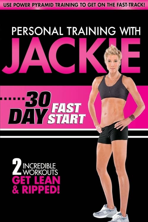 Personal Training With Jackie: 30 Day Fast Start (2011)