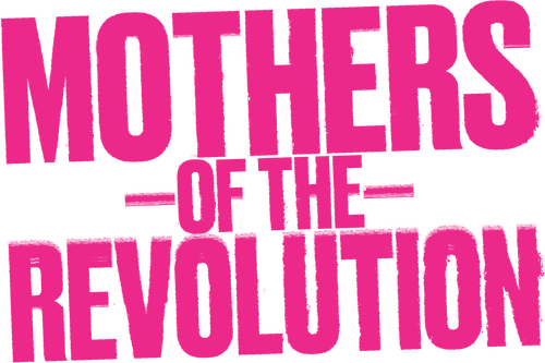 Mothers of the Revolution | FlixBox