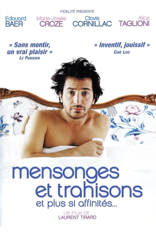 Mensonges Et Trahisons Et Plus Si Affinités... 2004