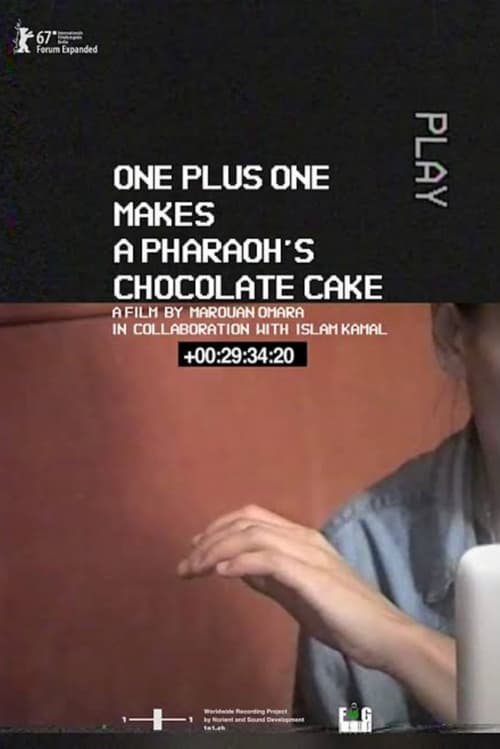 One Plus One Makes a Pharaoh's Chocolate Cake (2017)