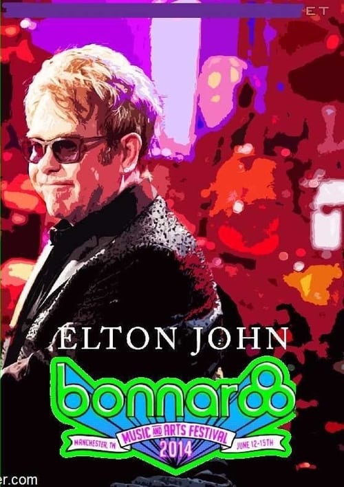 Elton John: Live at Bonnaroo Festival - Manchester on June 15, 2014