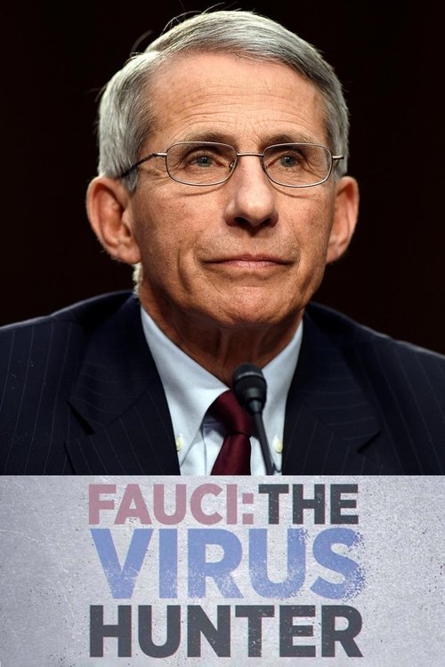 Fauci: The Virus Hunter (2021)