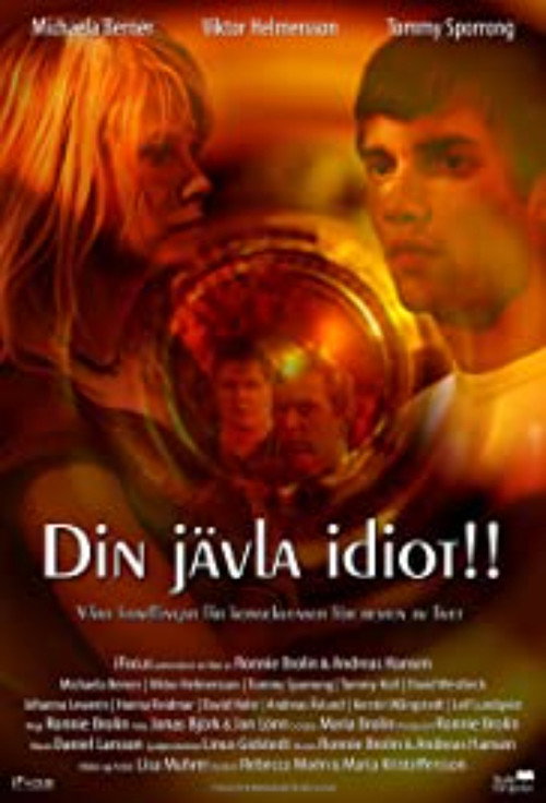 Din jävla idiot!!
