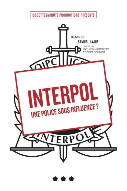 Poster Interpol, une police sous influence ? 2018