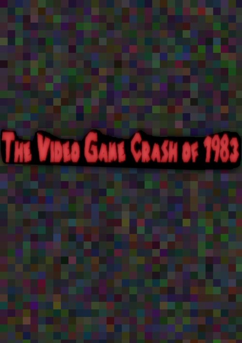 The Video Game Crash of 1983 (2023)