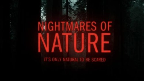 Nightmares of Nature