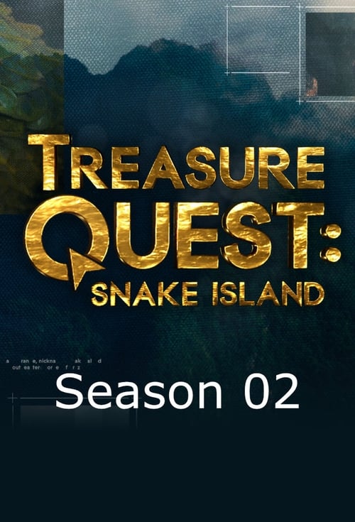 Where to stream Treasure Quest: Snake Island Season 2