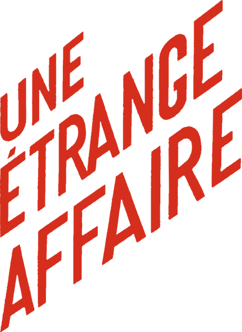 Une étrange affaire