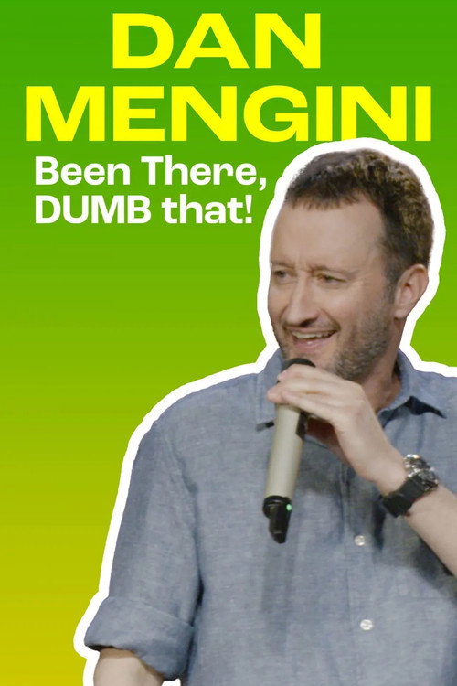 Dan Mengini: Been There, DUMB That!
