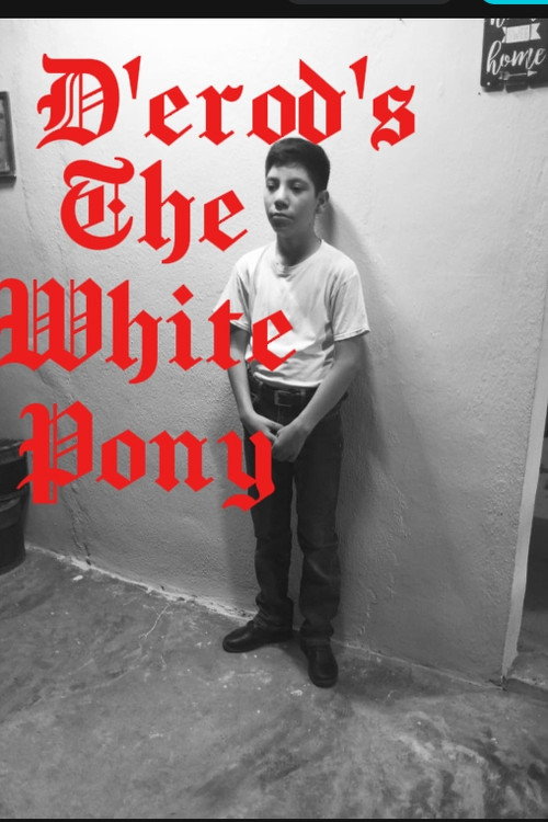 D'erod's The White Pony