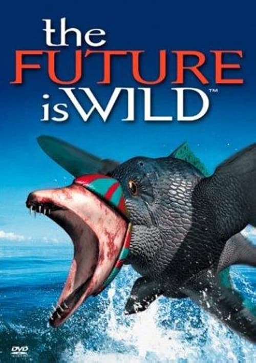 Poster The Future Is Wild