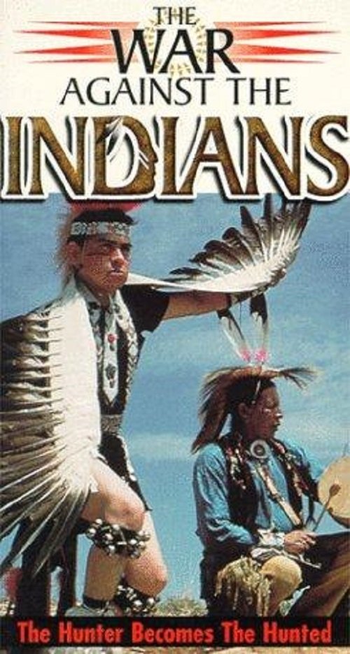 The War Against the Indians movie poster player