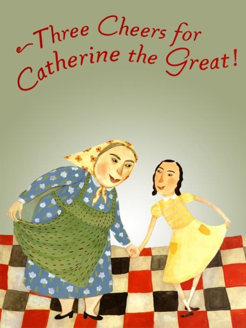 Three Cheers for Catherine the Great! (2000)