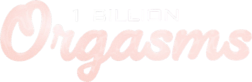 1 Billion Orgasms