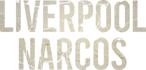 Liverpool Narcos