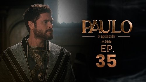 Paulo, o Apóstolo: 1×35