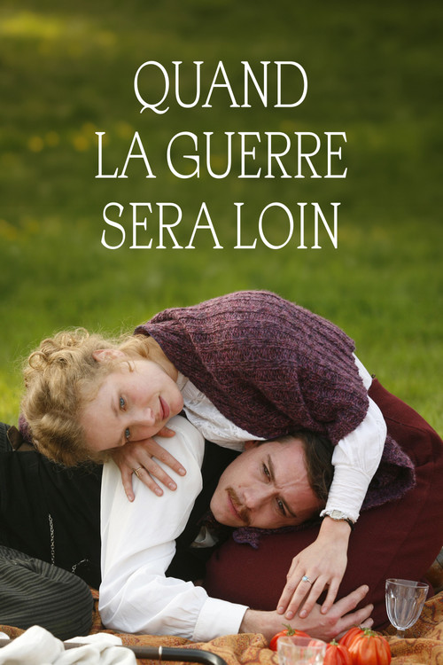 Quand la guerre sera loin