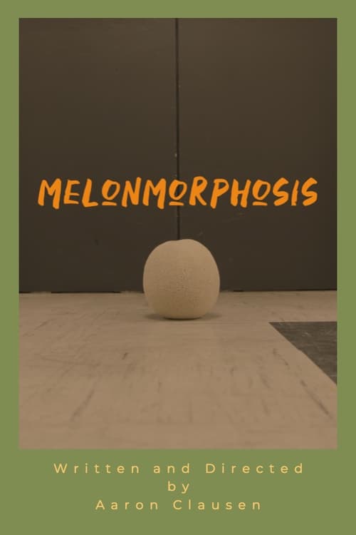Melonmorphosis (2019) poster