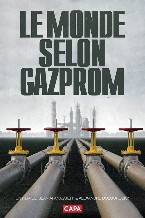 The World According to Gazprom (2008)