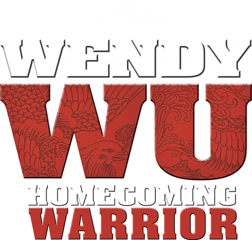 Wendy Wu: Homecoming Warrior