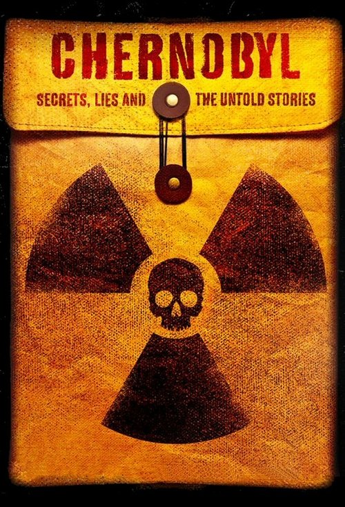 Chernobyl: Secrets, Lies and the Untold Stories cover