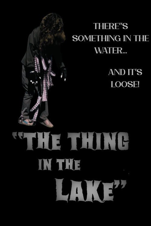 "THE THING IN THE LAKE" poster