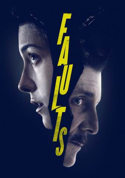 Faults (2014) HD Movie Streaming