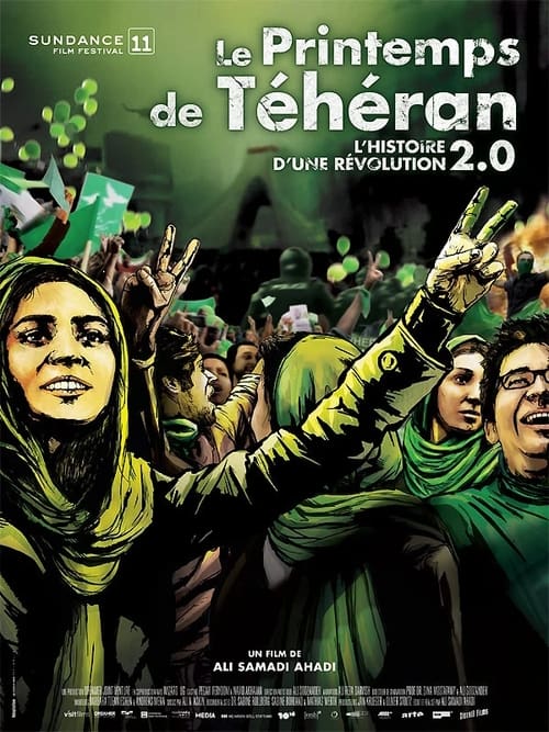 Le Printemps de Téhéran - l'histoire d'une révolution 2.0 (2012)
