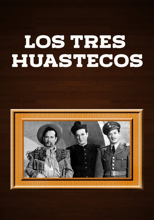 Los Tres Huastecos 1948