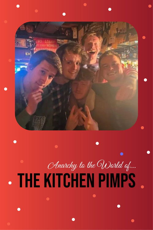 Anarchy to the World of... the Kitchen Pimps