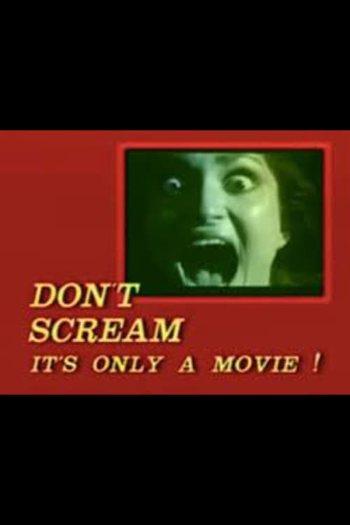 Don't Scream: It's Only a Movie! 1985