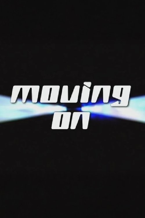 Moving On