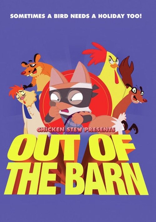 Chicken Stew 10: Out Of The Barn movie poster player