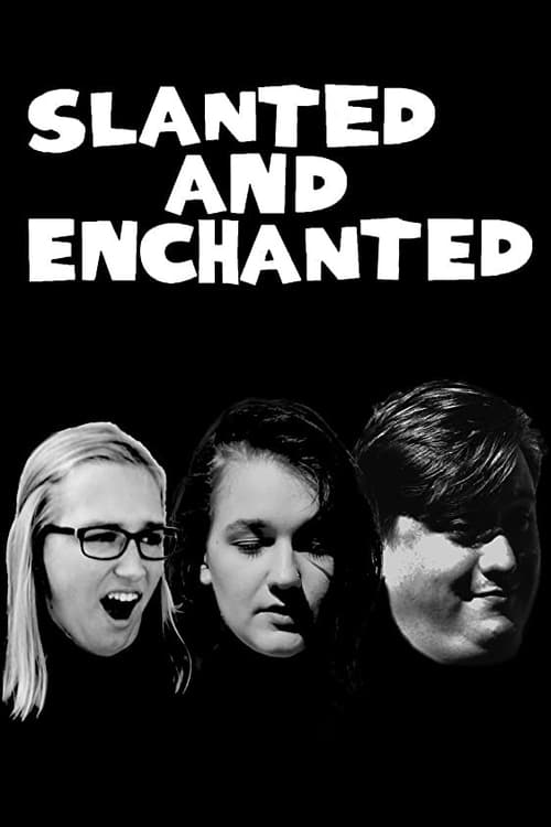 Slanted and Enchanted (2024) poster