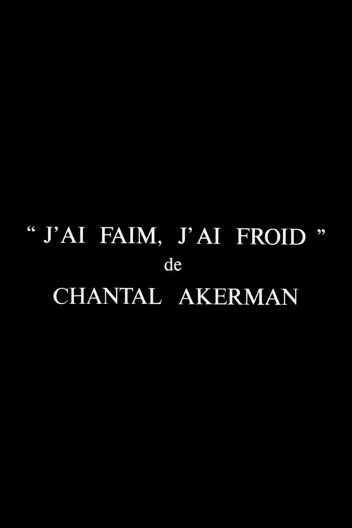 Affiche de J'ai faim, j'ai froid