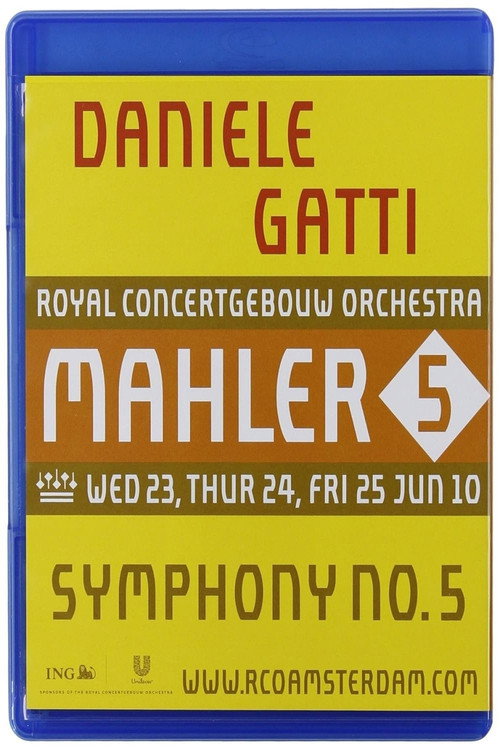 Mahler: Symphony No. 5.  Daniele Gatti, Royal Concertgebouw Orchestra