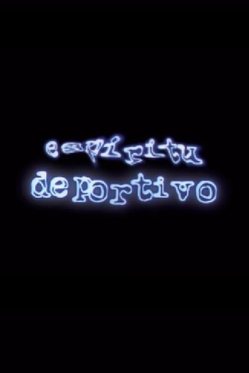 Espíritu deportivo (2004)