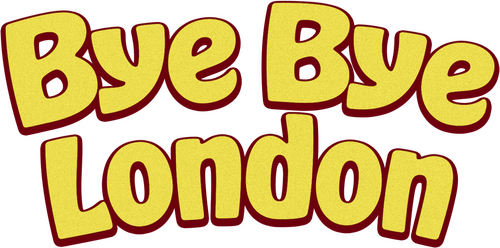 Bye Bye London