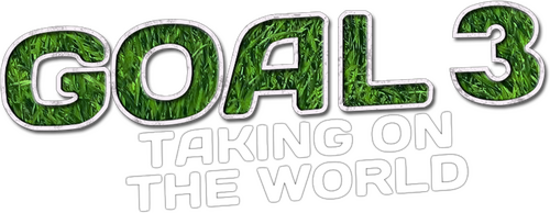 Goal III: Taking on the World
