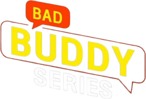 Bad Buddy