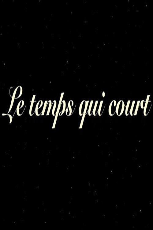 Le temps qui court