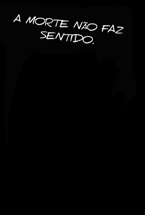 Death makes no sense.