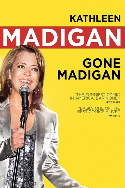 Kathleen Madigan: Gone Madigan movie poster player