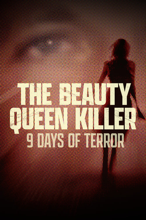 Where to stream The Beauty Queen Killer: 9 Days of Terror