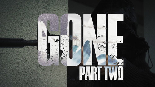 Gone Part Two