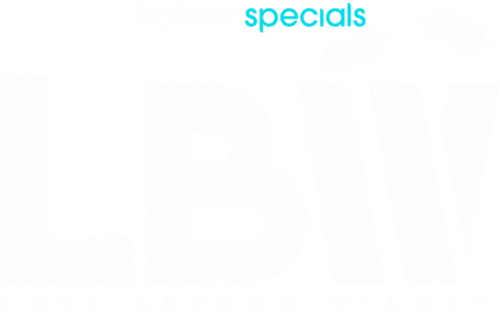 LBW: Love Beyond Wicket