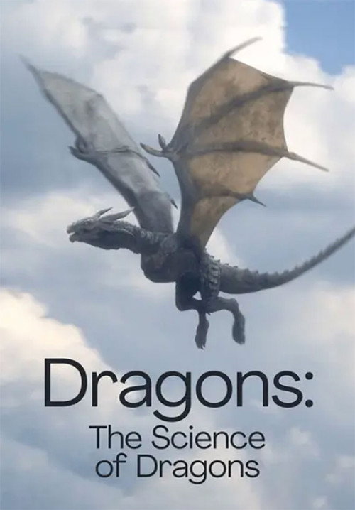 Dragons: The Science of Dragons