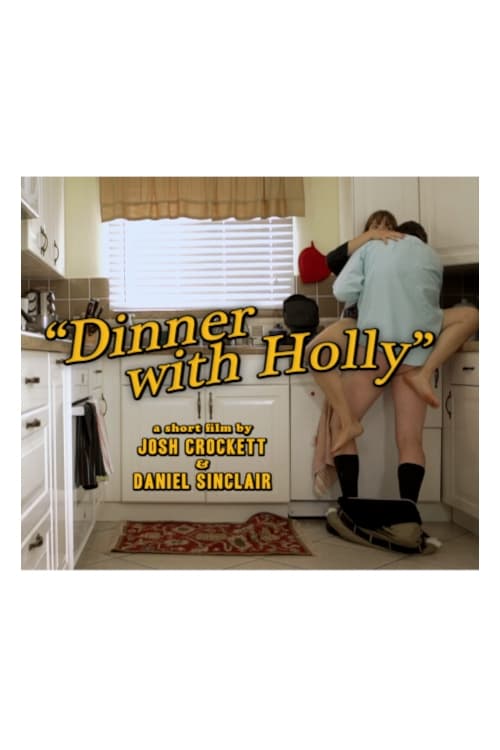 Dinner with Holly (2014)